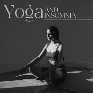 Yoga and Insomnia: Asanas in the Evening to Help You Sleep - Yoga Asanas Music Paradise