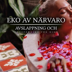 Eko av Närvaro - Avslappning och avspänning för dig