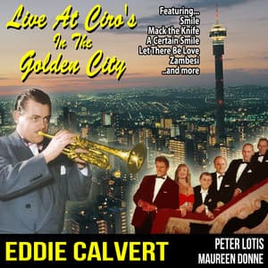 Live at Ciro's In The Golden City - Eddie Calvert