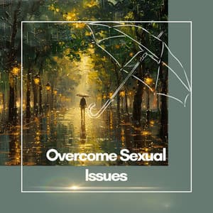 Overcome Sexual Issues - Relax Flute Music