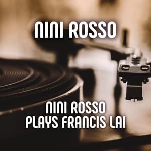 Nini Rosso Plays Francis Lai - Nini Rosso