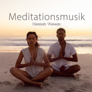 Meditationsmusik - Hannah Watson