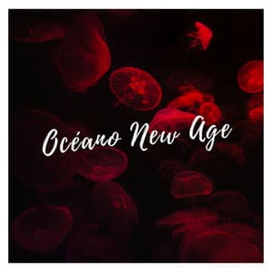 Océano New Age: Música Instrumental Tranquila con Hermosos Sonidos de las Olas - Relajación océano y olas