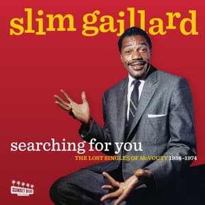 Searching For You: The Lost Singles Of McVouty 1958-1974 - Slim Gaillard