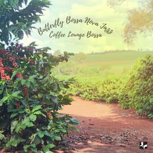 Coffee Lounge Bossa - Butterfly Bossa Nova Jazz