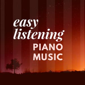 Easy Listening Piano Music – Soothing Instrumental for Mindfulness Meditation, Yoga Practice, Study Background, Concentration - Ambient Piano Music