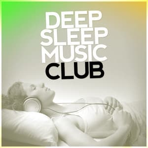 Deep Sleep Music Club - Deep Sleep Music Club