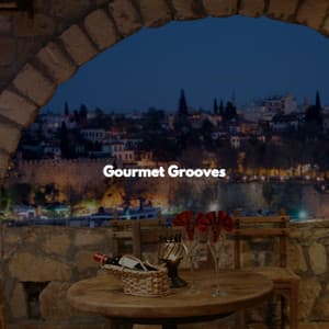 Gourmet Grooves - Soft Background Jazz