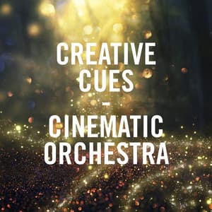 Creative Cues - Cinematic Orchestra - Brice Davoli
