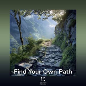 Find Your Own Path - Catching the Moment