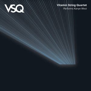 Vitamin String Quartet Performs Kanye West - Vitamin String Quartet