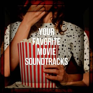 Your Favorite Movie Soundtracks - Movie Best Themes