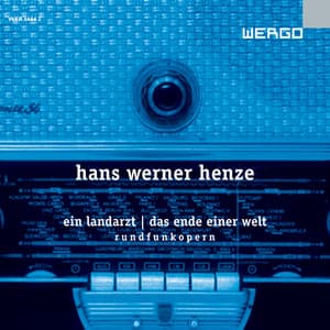 Henze: Ein Landarzt / Das Ende einer Welt - Hans Werner Henze
