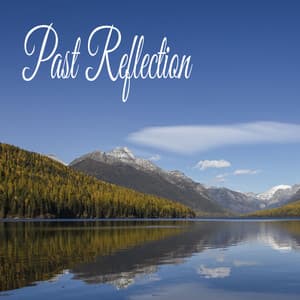 Past Reflection - Classical New Age Piano Music