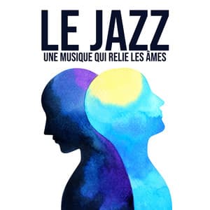 Le Jazz. Une Musique qui Relie les Âmes. Belles Chansons Instrumentales, Amour et Romance, Temps Incroyable - Romantique piano musique acadèmie