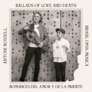 Ballads Of Love And Death – Romances del Amor y de la Muerte - Anónimo