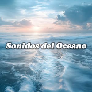 Sonidos del Oceano - Bruit De La Mer