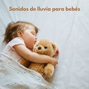 Sonidos de Lluvia para Bebés - Dormir Profundamente Hipnosis