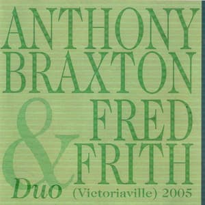 Duo  2005 - Anthony Braxton