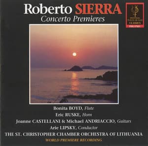 Concerto Premieres - Roberto Sierra