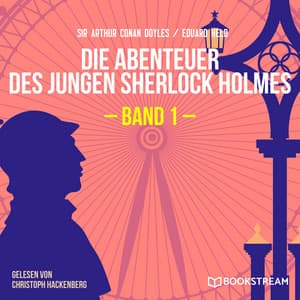 Die Abenteuer des jungen Sherlock Holmes, Band 1 - Der junge Sherlock Holmes