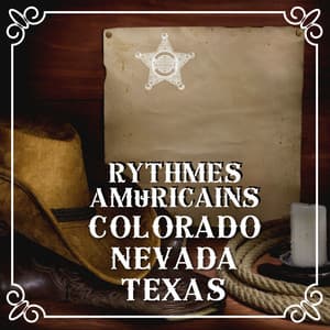 Rythmes américains du Colorado, du Nevada et du Texas - Country Music Mix