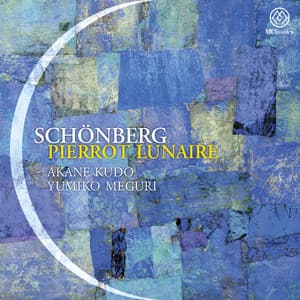 シェーンベルク: 月に憑かれたピエロ Op. 21 - Arnold Schoenberg
