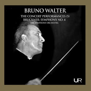 Bruckner: Symphony No. 4 in E-Flat Major, WAB 104 "Romantic" - Anton Bruckner