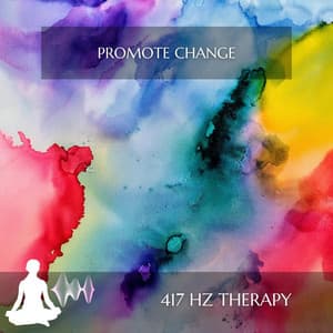 Promote Change - 417 Hz Therapy