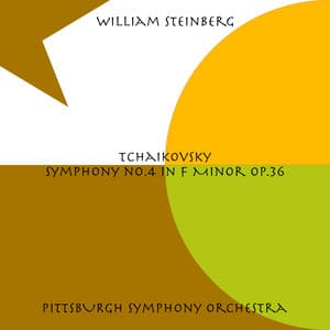 Tchaikovsky: Symphony No. 4 in F Minor, Op. 36 - Pyotr Ilyich Tchaikovsky