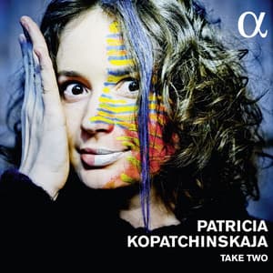 Take Two - Patricia Kopatchinskaja