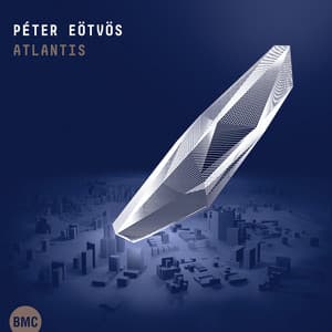 Atlantis - Peter Eötvös