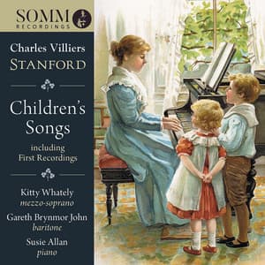 Stanford: Children's Songs - Charles Villiers Stanford