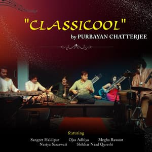 Classicool - Purbayan Chatterjee
