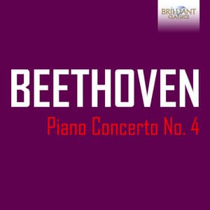 Beethoven: Piano Concerto No. 4 - Ludwig van Beethoven