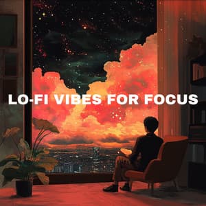 Lo-Fi Vibes for Focus - Chill Lo-Fi Hip-Hop Presence - Lo-Fi Feels