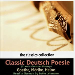 Classic German Poetry by Goethe, Mörilke, Heine - Lotte Lehmann