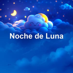 Noche de Luna - Música Relajante para Bebés