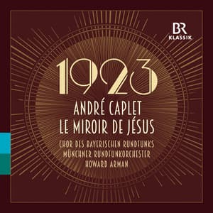 André Caplet: Le miroir de Jesus - Andre Caplet
