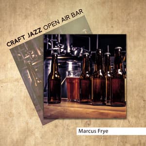 Craft Jazz Open Air Bar - Marcus Frye