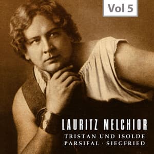 Lauritz Melchior, The King Size Hero, Vol. 5 - Richard Wagner