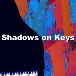Shadows on Keys - Lewis Owen Heath