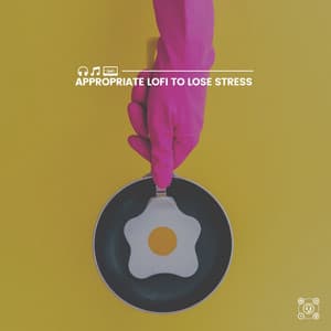 Appropriate Lofi to Lose Stress - Lofi Quality Content