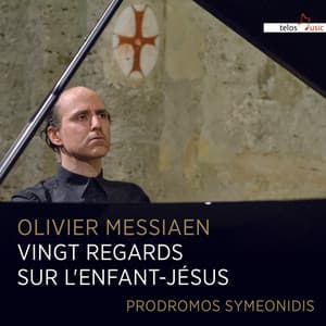 Vingt Regards Sur L'enfant-Jésus - Olivier Messiaen