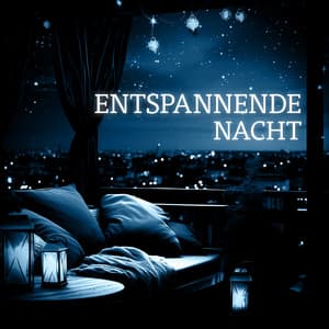 Entspannende Nacht: Meditationsmusik zum einschlafen und loslassen, Tiefenentspannung und ruhiger Schlaf - Guten Schlafen Akademie