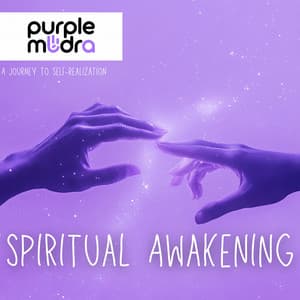 Spiritual Awakening: A Journey to Self-Realization - Purple Mudra