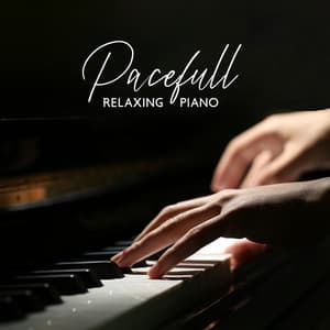 Pacefull Relaxing Piano - Peace Of The Senses