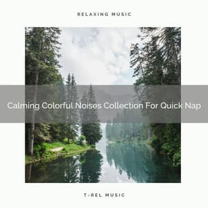 Calming Colorful Noises Collection For Quick Nap - Baby Sleep Aid