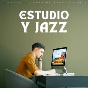 Estudio Y Jazz: Composición Para Relajar La Mente - Tranquila cafetería de jazz