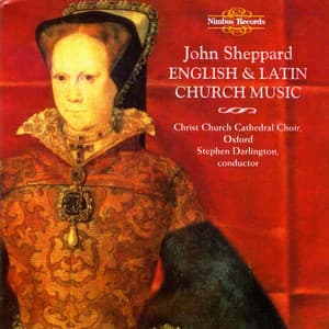 Sheppard: English & Latin Church Music - John Sheppard